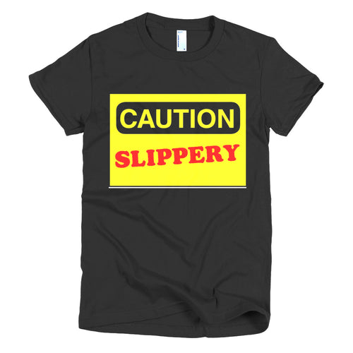 Caution Slippery